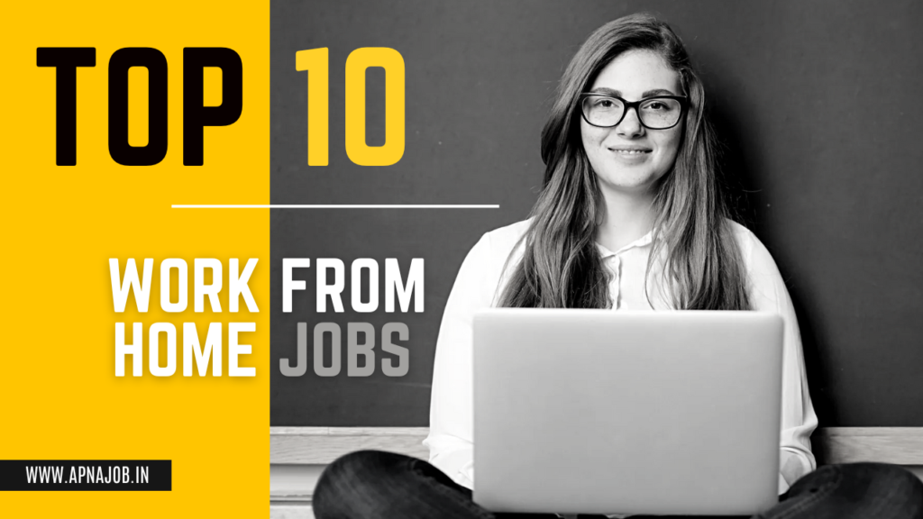 Top 10 Work from Home Jobs in India